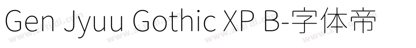 Gen Jyuu Gothic XP B字体转换 Gen Jyuu Gothic XP B字体转换